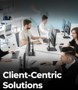 Client-Centric Solutions